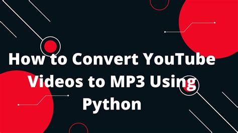 Convert YouTube Videos To Audio Using Python Easy Fast Method