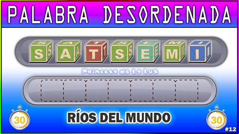 Ordenar Las Palabras Desordenadas R Os Del Mundo Juego Educativo