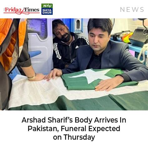 The Friday Times On Twitter The Body Of Journalist Arshad Sharif Who