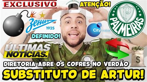 Exclusivo Palmeiras Define O Substituto De Artur Diretoria Abre Os