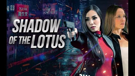 Shadow Of The Lotus 2016 Trailer Vicky Huang Melanie Neale