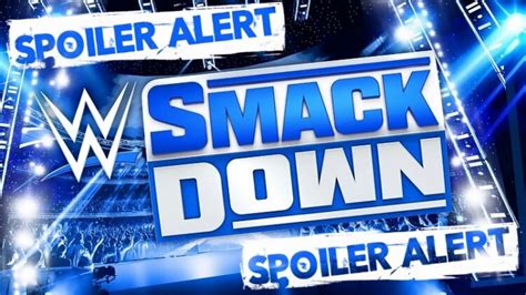 Wwe Smackdown Spoilers For November 1 2024