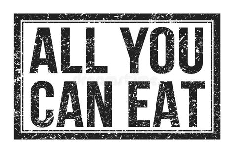 All You Can Eat Sign Stock Illustrations All You Can Eat Sign