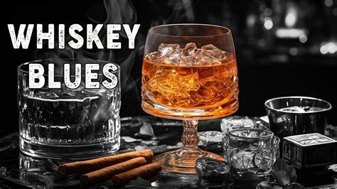 Chill Whiskey Blues Piano Instrumentals For A Laid Back Night Let