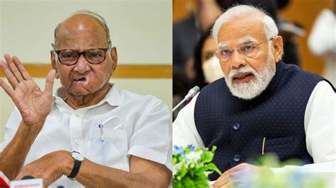 Sharad Pawar Pm मोदी पुन्हा महाराष्ट्रात आले ६ की ७ वेळा आले आहेत