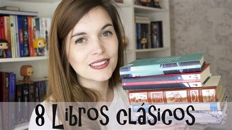 Leer Clásicos 8 Libros Recomendados Youtube