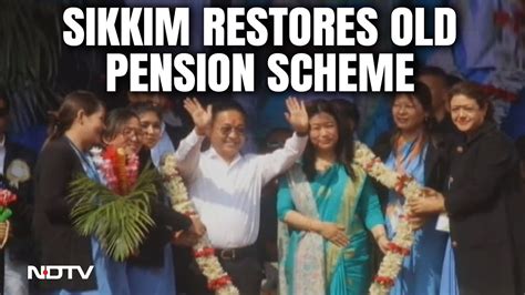 Sikkim Restores Old Pension Scheme Regularises Temporary Employees