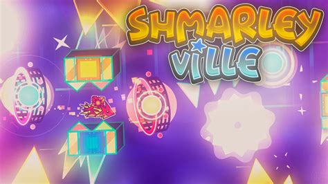 Shmarley Ville By Renn More Extreme Demon Geometry Dash YouTube