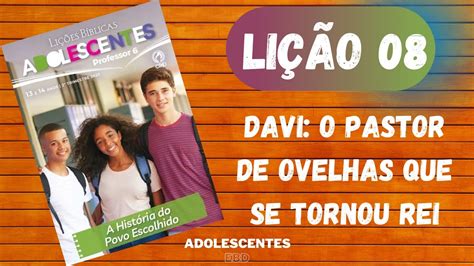 Li O Adolescente Davi O Pastor De Ovelhas Que Se Tornou Rei