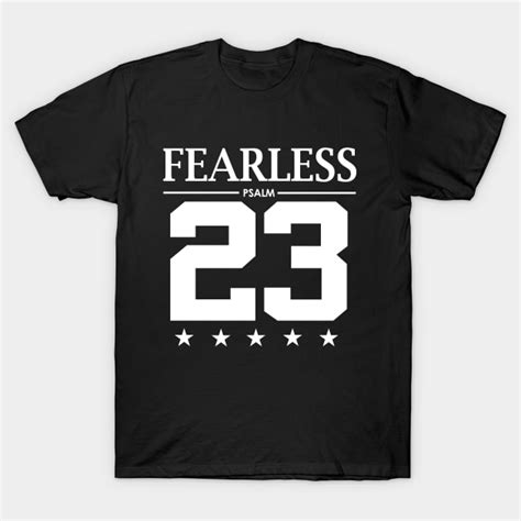 Fearless Psalm 23 Bible Scripture Verse Christian Christian T Shirt