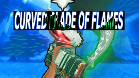 Curved Blade Of Flames Deepwoken Youtube