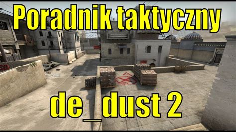 60FPS Taktyczny poradnik CS GO de dust 2 Wejście na BS A 1 2 YouTube