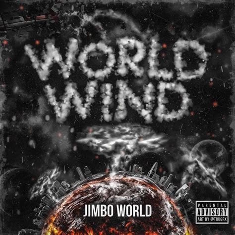 Jimbo World World Wind Lyrics Genius Lyrics