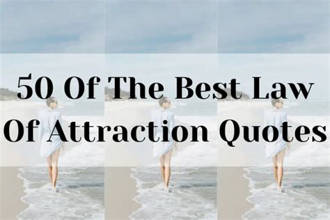 50 Of The Best Law Of Attraction Quotes - Changing My Mindset