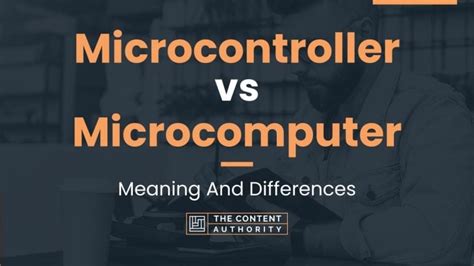 Microcontroller vs Microcomputer: Meaning And Differences