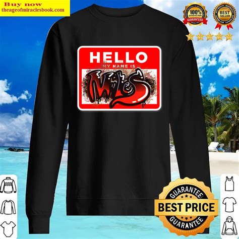 Hello My Name Is Sticker Miles Essential Shirt