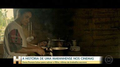 Jornal Hoje Hist Ria De Uma Maranhense Vai Parar Em Cinemas De