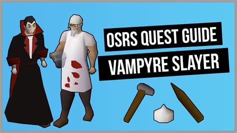 Osrs Vampyre Slayer Quest Guide Ironman Friendly Old School