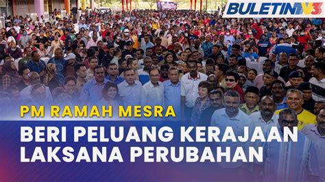 PM RAMAH MESRA Sokongan Berterusan Bolehkan Agenda Bantu Rakyat