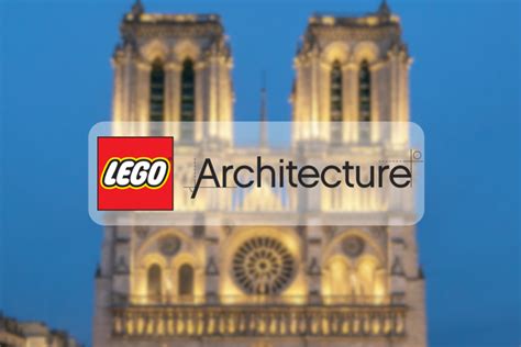 First Leaked Images For The Next Lego Architecture Notre Dame De Paris