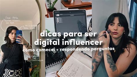 Dicas Para Ser Digital Influencer Como Comecei Respondendo Perguntas