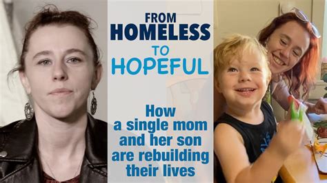 From Homeless To Hopeful How A Single Mom And Son Are Rebuilding Their