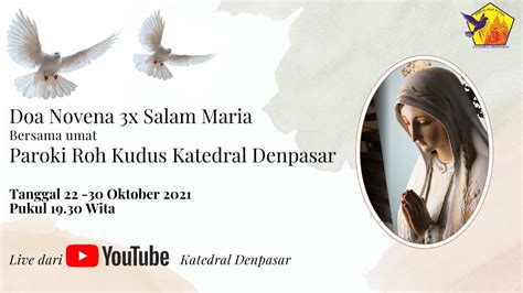 Doa Novena X Salam Maria Bersama Umat Katedral Denpasar Hari Ke