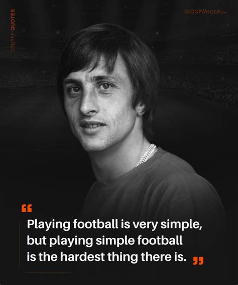 21 Johan Cruyff Quotes That Prove He’s The Brains Behind The Beautiful Game