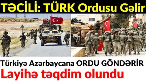 SON DƏQİQƏ Türkiyə Azərbaycana ORDU GÖNDƏRİR Layihə təqdim olundu