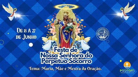 Santa Missa Festa De Nossa Senhora Do Perp Tuo Socorro Celebrante Pe