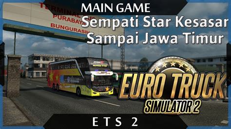 Euro Truck Simulator Perjalanan Surabaya Ke Malang With Sempati