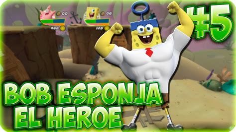 BOB ESPONJA EL HEROE CAPITULO 5 GAMEPLAY ESPAÑOL YouTube