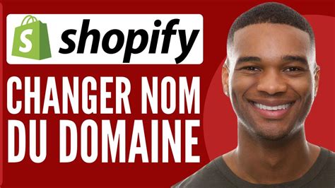 Comment Changer De Nom De Domaine Sur Shopify Mise Jour