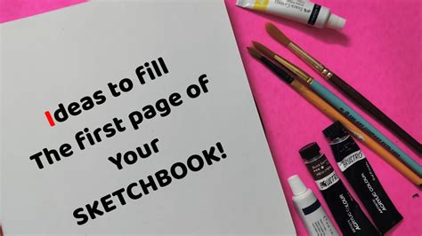 4 Ways To Fill The First Page Of Your Sketchbook Youtube