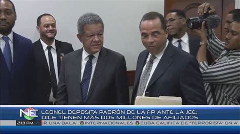 Leonel Deposita Padr N Ante La Jce Dice Tener M S De Dos Millones