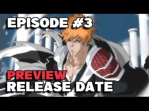 Bleach Thousand Years Blooad War Season 2 Episode 3 Preview Releass