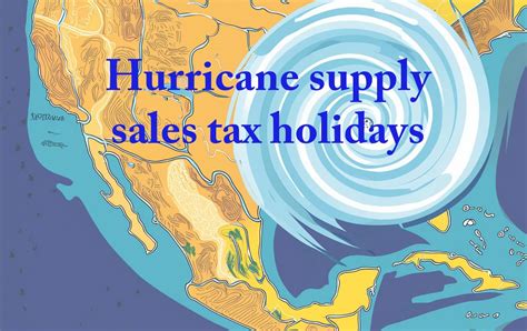 Hurricane Supply Sales Tax Holidays Ami Sun