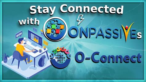 O Connect AV Platform By ONPASSIVE YouTube