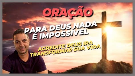 Voc Precisa Ouvir Essa Palavra De Deus Deus Quer Transformar Seu