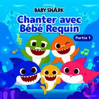 Chanter avec Bébé Requin Partie 1 Songs Download Chanter avec Bébé