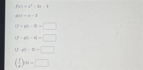 Solved F X X² 2x 3 G X X 3 F G 3 ƒ − G