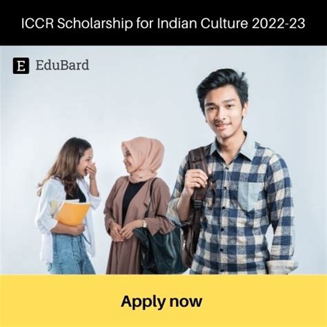 Application For Iccr Scholarship For Indian Culture 2022 23 Apply By