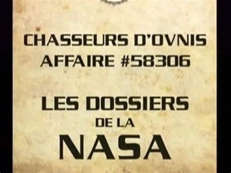 chasseurs d OVNIs les dossiers de la nasa Vidéo Dailymotion