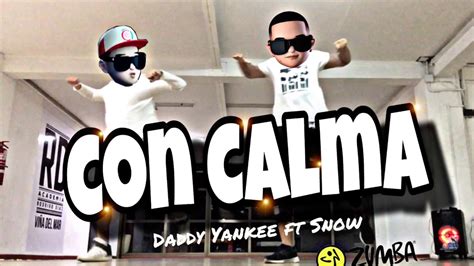 Coreografía de Con Calma Daddy Yankee ft Snow YouTube