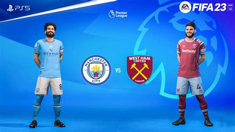 Fifa 23 Manchester City Vs West Ham United Premier League 22 23