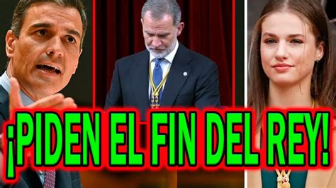 Brutal Enfado Con Rey Felipe Vi Por Discurso Con Pedro S Nchez Y