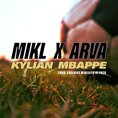 Kylian Mbapp Single By Mikl Arva Evgenios Minelli On Apple Music