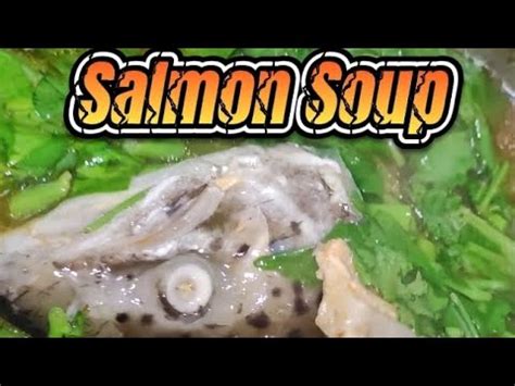 Sinigang Na Ulo Ng Salmon Youtube