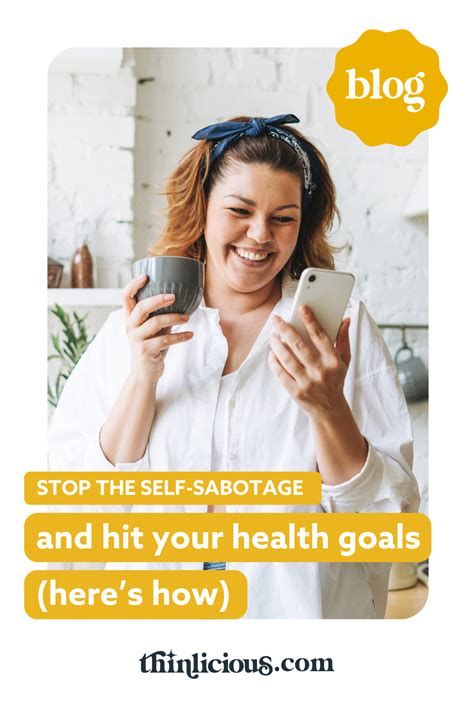 Prevent Self Sabotage And Achieve Your Health Goals