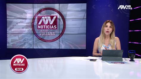 Atv Noticias Al Estilo Juliana Programa Del 11 De Abril De 2023 Atv